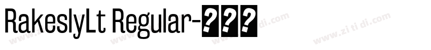 RakeslyLt Regular字体转换